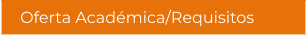 Oferta Académica/Requisitos