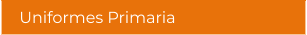 Uniformes Primaria