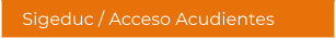 Sigeduc / Acceso Acudientes