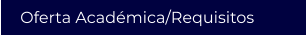 Oferta Académica/Requisitos